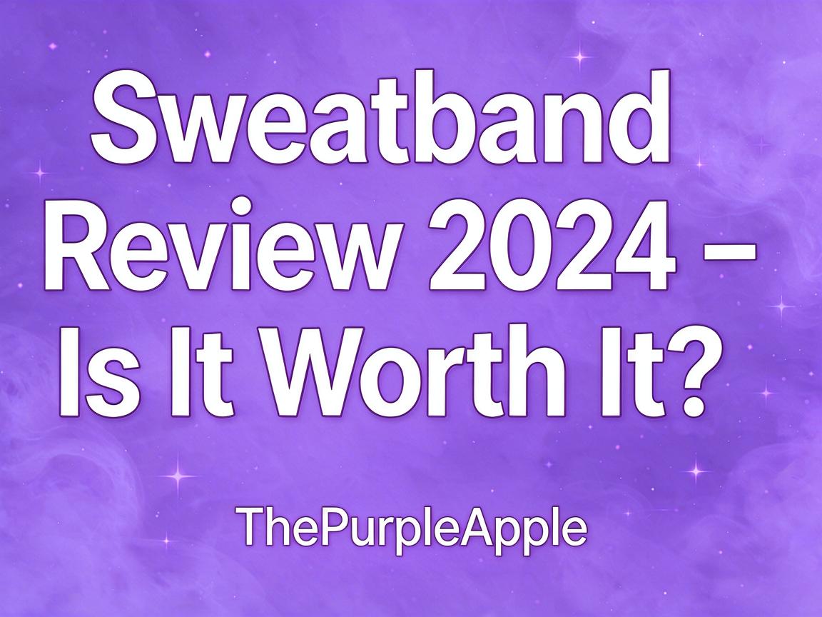 Sweatband Review 2024 - Is It Worth It? | ThePurpleApple