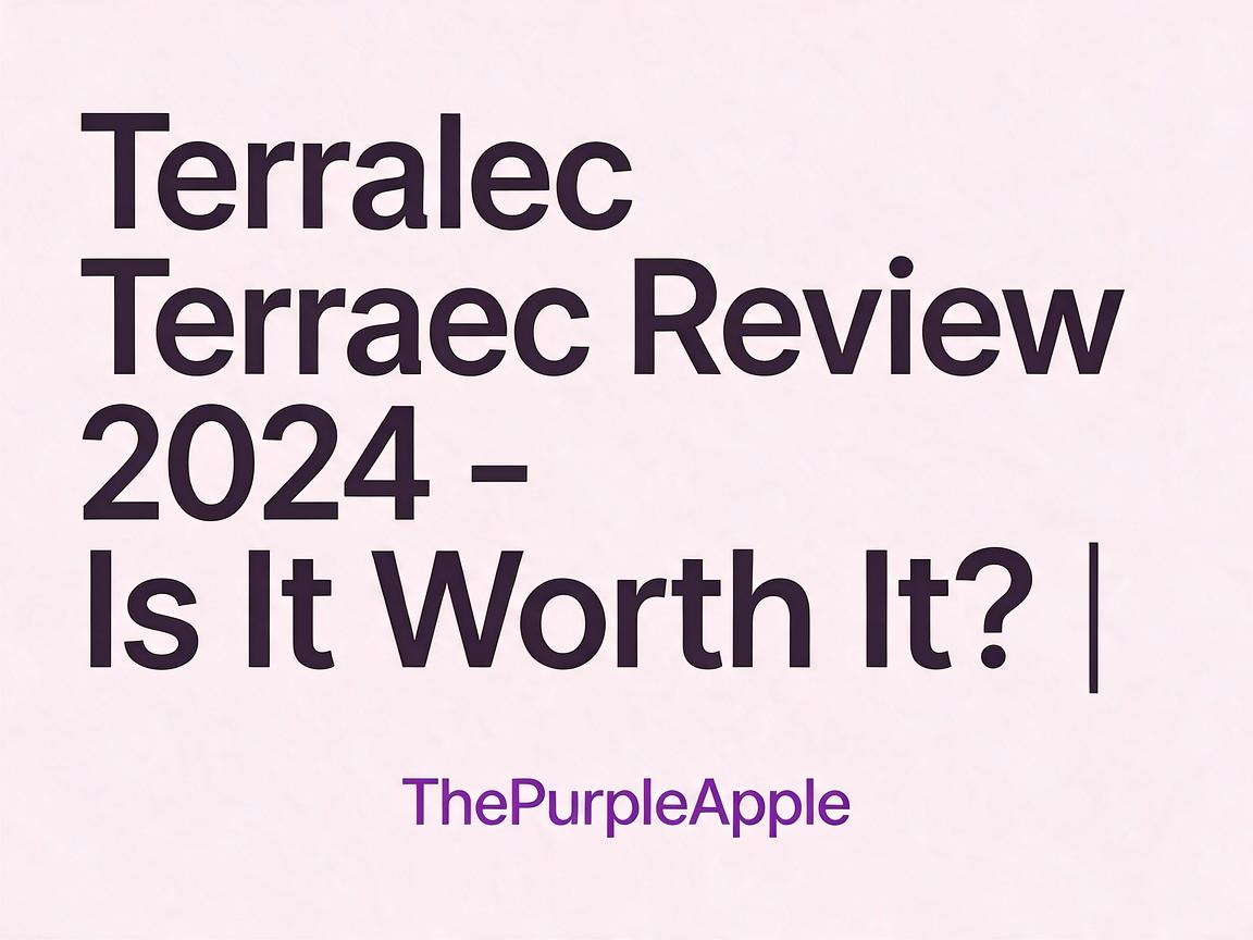Terralec Review 2024 - Is It Worth It? | ThePurpleApple