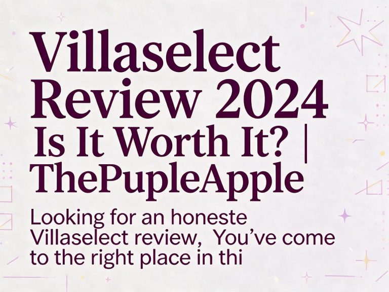 Villaselect Review 2026 – Is It Worth It? | ThePurpleApple