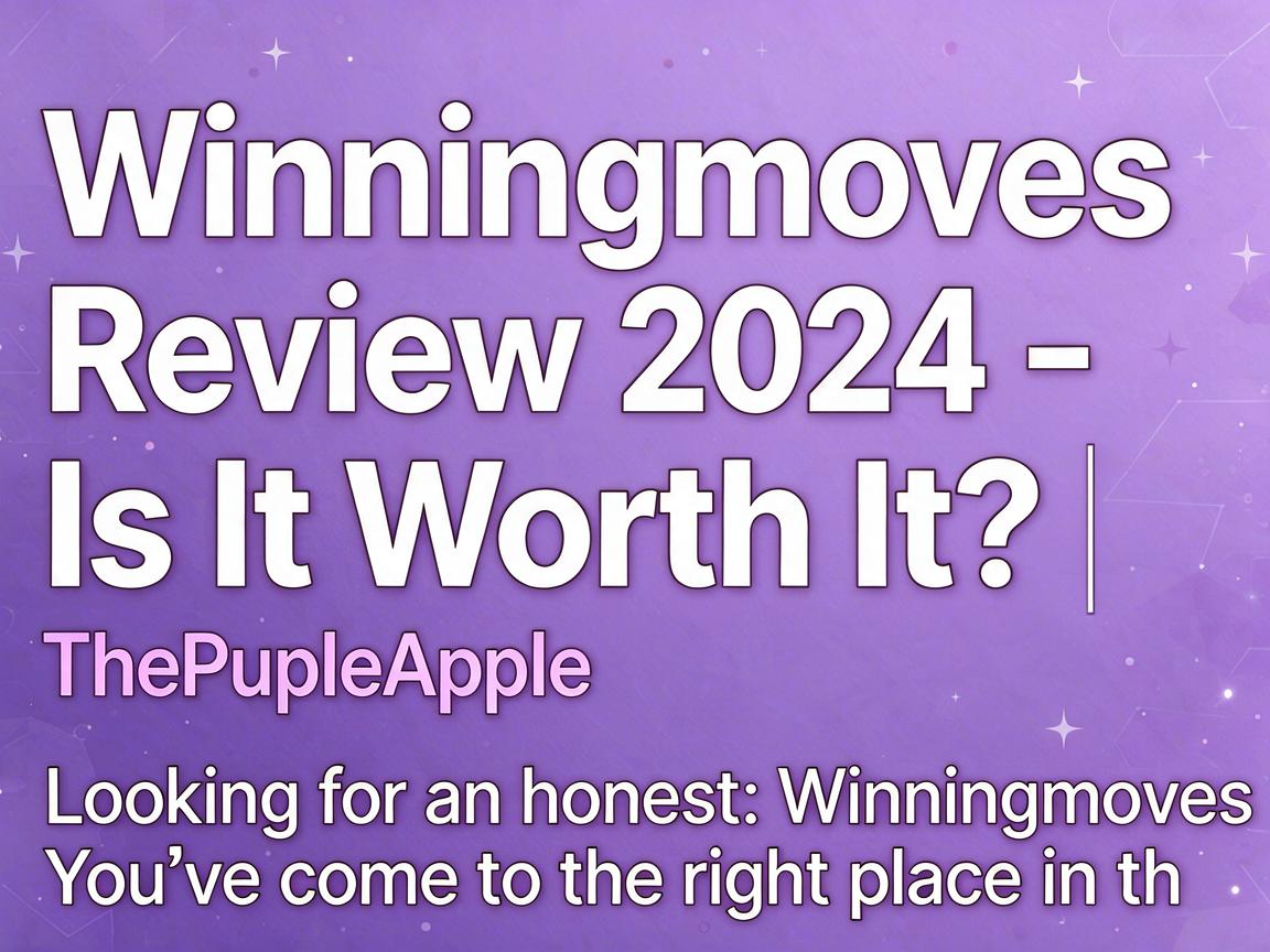 Winningmoves Review 2024 - Is It Worth It? | ThePurpleApple
